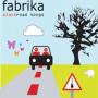 Fabrika - Electroad songs - Praksis records