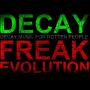 Decay - Freak evolution - Vault 106