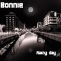 Bonnie - Rainy day