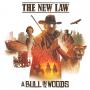 The New Law - A Bull in the Woods