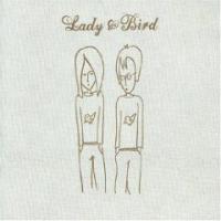Ecoutez l'histoire de Lady & Bird