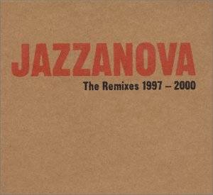 The Remixes 1997 - 2000