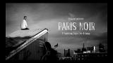 Vido clip : Paris Noir ft Rabichow, Dope Chic and Yaway