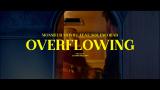 Vido clip : Overflowing