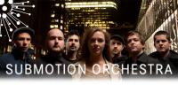 Submotion orchestra