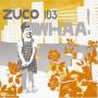 Zuco 103 - Whaa!
