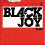 Black Joy - Time