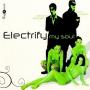 Electrify my soul