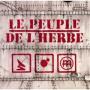 Le Peuple De l'Herbe - Radio Blood Money