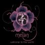 Meïan - Welcome To The World