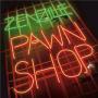 Zenzile - Pawn Shop