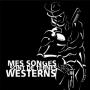 Mobster - Mes songes sont de ternes westerns