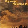 Röyksopp - Melody A.M. - Wall of Sound