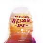 My Friends never Die EP