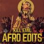 Kill Emil - Afro Edits - Auto-production