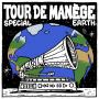 Tour de Manège - Special Earth - Tour De Manège