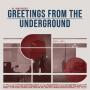Greetings from the Underground, Vol. 1