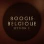 Boogie Belgique - Session II