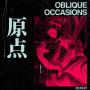 Oblique Occasions - 原点 (Auto-production)