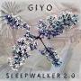 Giyo - Sleepwalker 2​.​0 (Auto-production)