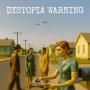 Dystopia Warning