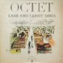 Octet - Cash and carry songs
