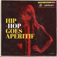 HIP HOP GOES APERITIF (EP)