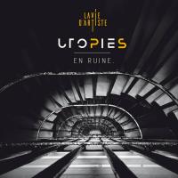 UTOPIES EN RUINE (Prod Supafuh)