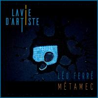 METAMEC | Hommage à Léo Ferré
