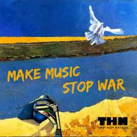 MAKE MUSIC STOP WAR