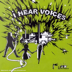 I hear voices