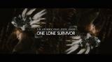 Vidéo clip : One Lone Survivor [Feat. Pete Josef]